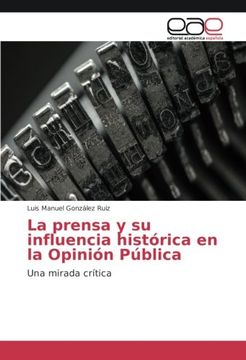 portada La prensa y su influencia histórica en la Opinión Pública: Una mirada crítica