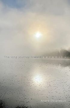 portada The Long Journey Toward Serenity: To Recover our Heart of a Child (in English)