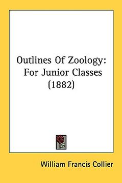 portada outlines of zoology: for junior classes (1882) (en Inglés)