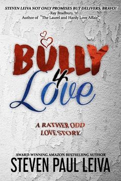 portada Bully 4 Love: A Rather Odd Love Story (in English)