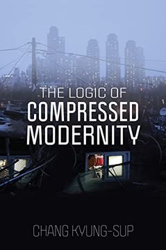 portada The Logic of Compressed Modernity (in English)