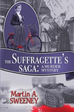 portada The Suffragette's Saga: A Murder Mystery (in English)