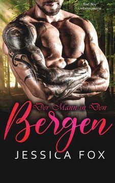 portada Der Mann in den Bergen: Eine Bad Boy Liebesromane (en Alemán)