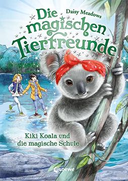 portada Die Magischen Tierfreunde (Band 17) - Kiki Koala und die Magische Schule (en Alemán)