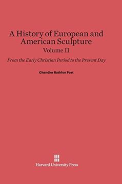 portada A History of European and American Sculpture, Volume ii (en Inglés)