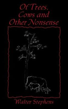 portada Of Trees, Cows and Other Nonsense (en Inglés)