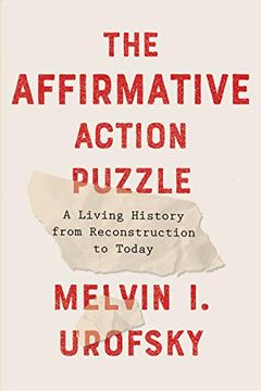 portada The Affirmative Action Puzzle: A Living History From Reconstruction to Today (en Inglés)