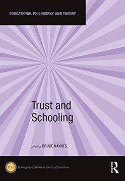 portada Trust and Schooling (Educational Philosophy and Theory) (en Inglés)