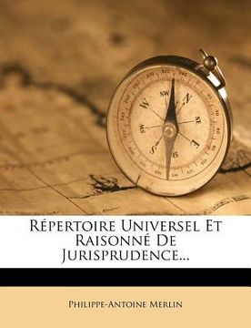 portada Répertoire Universel Et Raisonné De Jurisprudence... (en Francés)