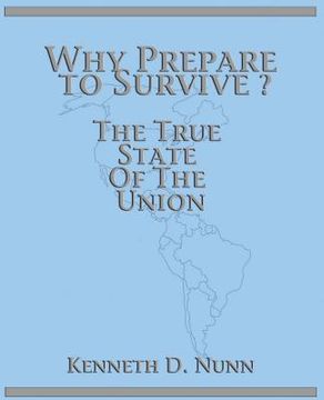 portada Why Prepare To Survive ?: The True State Of The Union (en Inglés)