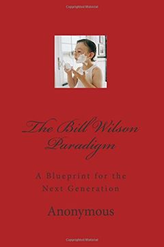 portada The Bill Wilson Paradigm: A Blueprint for the Next Generation