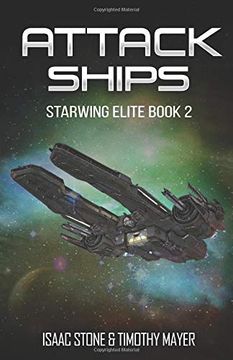 portada Attack Ships: A Space Opera Men's Adventure (Starwing Elite) 