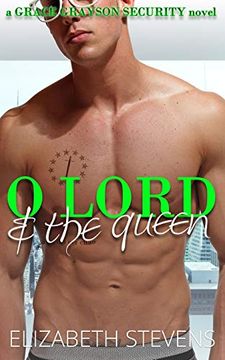 portada O Lord & the Queen: 3 (Grace Grayson Security) (en Inglés)