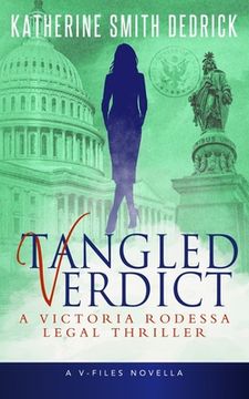 portada Tangled Verdict: A Victoria Rodessa Legal Thriller (en Inglés)