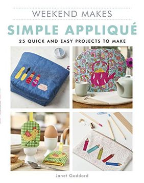 portada Weekend Makes: Simple Applique: 25 Quick and Easy Projects to Make (in English)