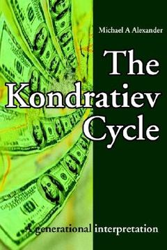 portada the kondratiev cycle: a generational interpretation (en Inglés)