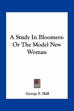 portada a study in bloomers: or the model new woman (en Inglés)