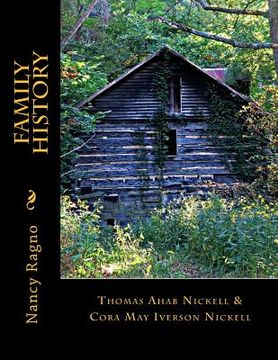 portada Family History: Thomas Ahab Nickell & Cora May Iverson Nickell (en Inglés)