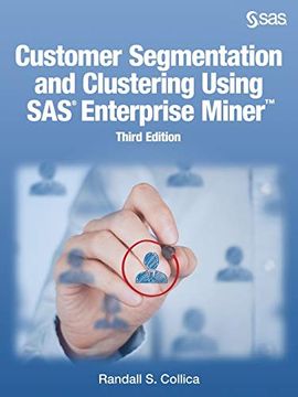 portada Customer Segmentation and Clustering Using sas Enterprise Miner, Third ed (en Inglés)