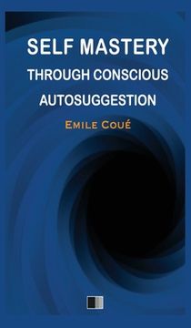 portada Self Mastery through Conscious Autosuggestion
