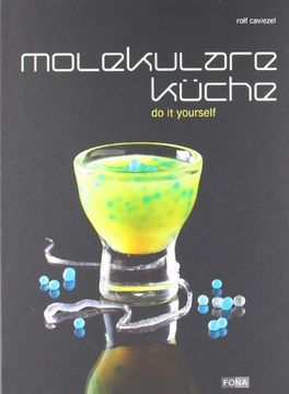 portada Molekulare Küche: do-it-yourself (en Alemán)