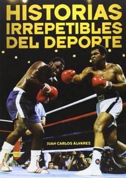 portada Historias irrepetibles del deporte (in Spanish)