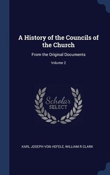 portada A History of the Councils of the Church: From the Original Documents; Volume 2