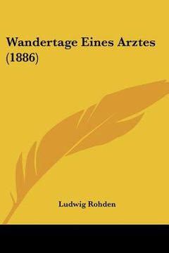 portada wandertage eines arztes (1886) (en Inglés)