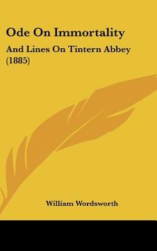 portada ode on immortality: and lines on tintern abbey (1885)