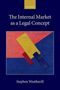 portada The Internal Market as a Legal Concept (Collected Courses of the Academy of European Law)