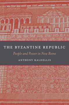 portada The Byzantine Republic: People and Power in New Rome
