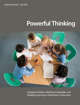 portada Powerful Thinking: Engaging Readers, Building Knowledge, and Nudging Learning in Elementary Classrooms (en Inglés)