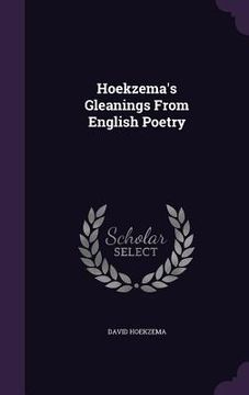 portada Hoekzema's Gleanings From English Poetry (en Inglés)