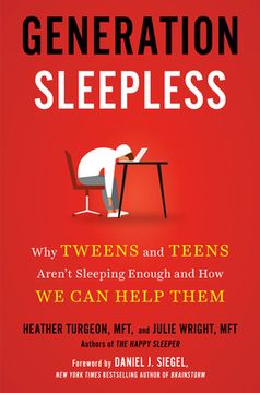 portada Generation Sleepless: Why Tweens and Teens Aren't Sleeping Enough and How We Can Help Them