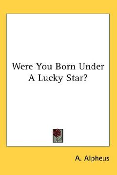 portada were you born under a lucky star? (en Inglés)