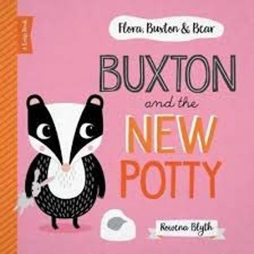 portada Buxton & the new Potty: 3 (Flora, Buxton & Bear) (en Inglés)