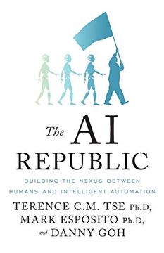 portada The ai Republic: Building the Nexus Between Humans and Intelligent Automation (en Inglés)