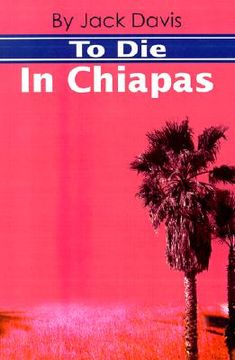 portada to die in chiapas (in English)