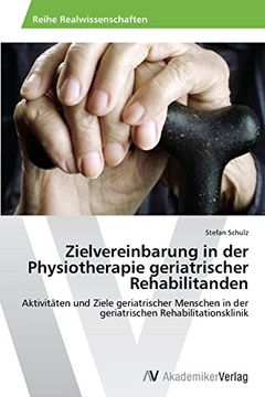 portada Zielvereinbarung in Der Physiotherapie Geriatrischer Rehabilitanden