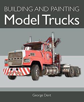 portada Building and Painting Model Trucks (en Inglés)
