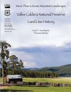 portada More Than a Scenic Mountain Landscape: Valles Caldera National Preserve Land Use History (in English)