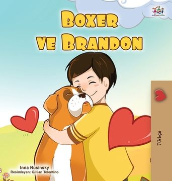 portada Boxer and Brandon (Turkish Book for Kids) (in Turco)