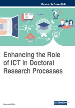 portada Enhancing the Role of ICT in Doctoral Research Processes (en Inglés)