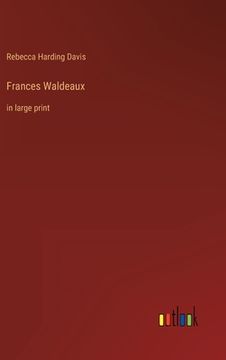 portada Frances Waldeaux: in large print (in English)