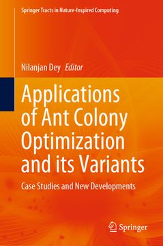 portada Applications of Ant Colony Optimization and Its Variants: Case Studies and New Developments