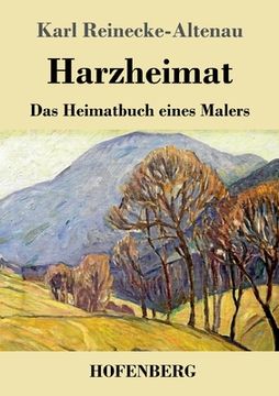 portada Harzheimat: Das Heimatbuch eines Malers (in German)
