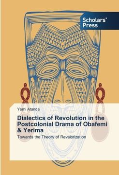 portada Dialectics of Revolution in the Postcolonial Drama of Obafemi & Yerima