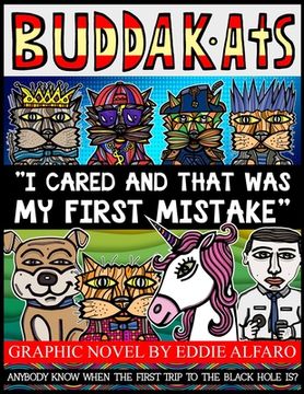 portada I Cared and That was My First Mistake: The BuddaKats (en Inglés)