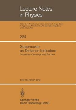 portada supernovae as distance indicators: proceedings of a workshop held at the harvard-smithsonian center for astrophysics. september 27-28, 1984 (en Inglés)