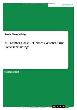 portada Zu: Günter Grass - "Grimms Wörter. Eine Liebeserklärung" (German Edition) (in German)